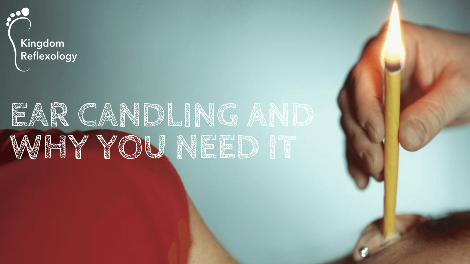 Ear Candling and Why You Need It