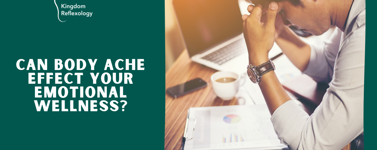 Can Body Ache Effect Your Emotional Wellness